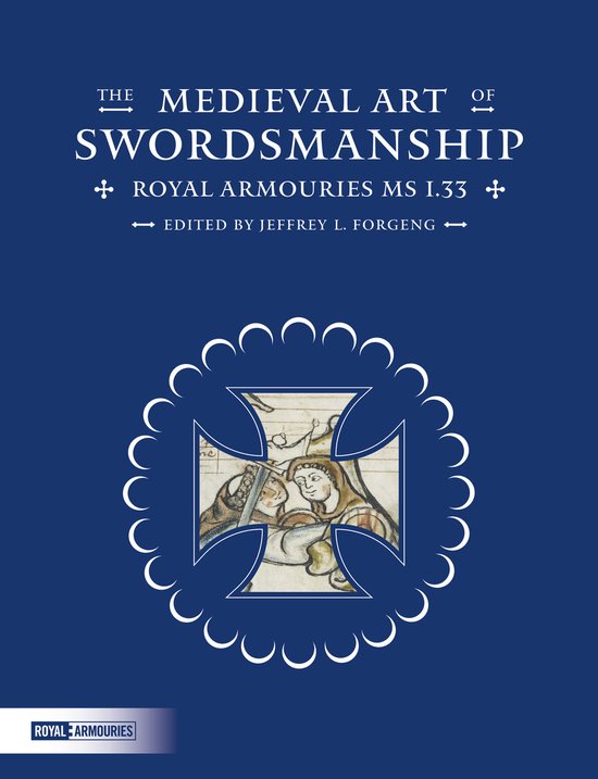 The Medieval Art of Swordsmanship