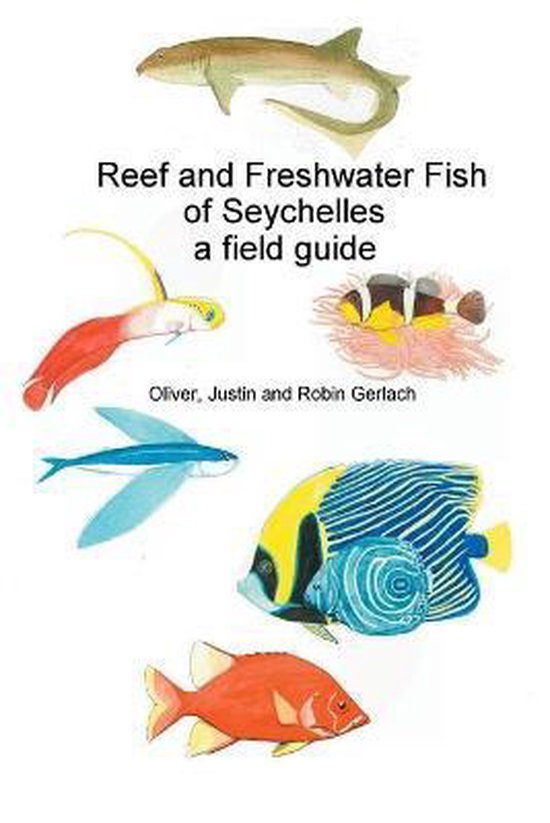 Reef and Freshwater Fish of Seychelles