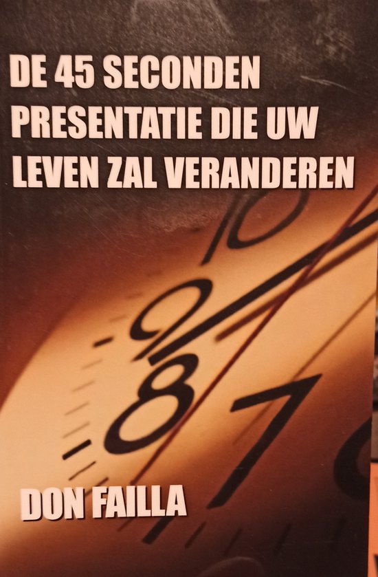 De 45 seconden presentatie die uw leven zal veranderen