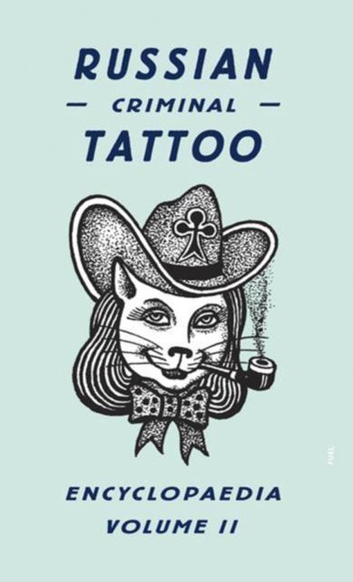 Russian Criminal Tattoo Ency Vol II