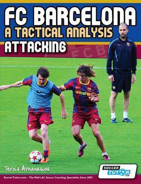 Fc Barcelona - A Tactical Analysis