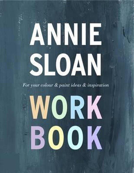 The Annie Sloan Work Book