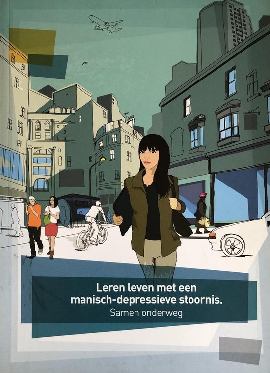 Leren leven met een manisch-depressieve stoornis - Samen Onderweg