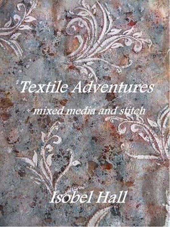 Textile Adventures