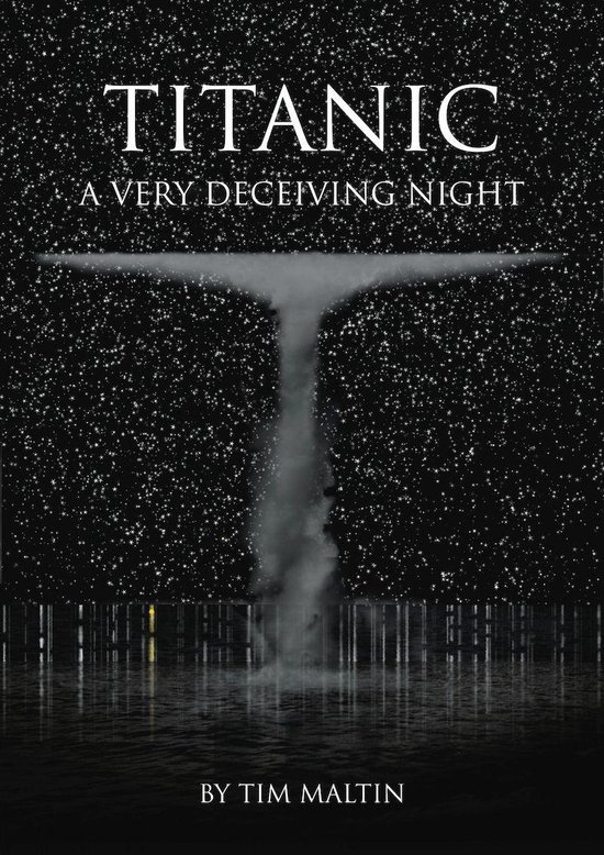 Titanic: A Very Deceiving Night