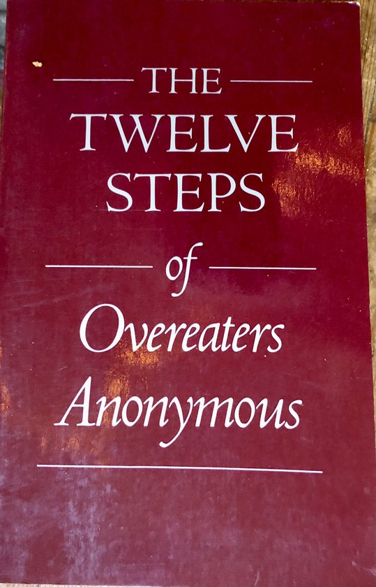 Twelve Steps of Overeaters Anonymous