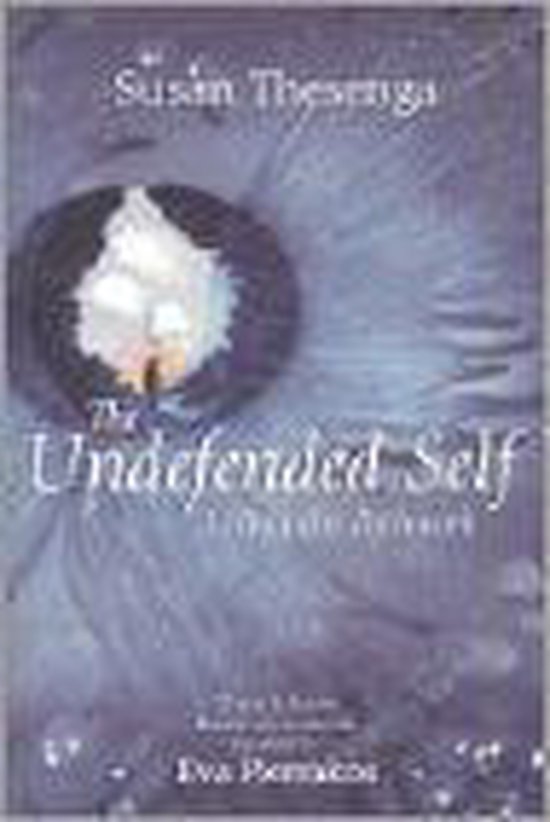 The Undefended Self