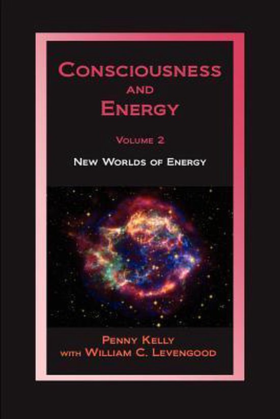 Consciousness and Energy, Vol. 2