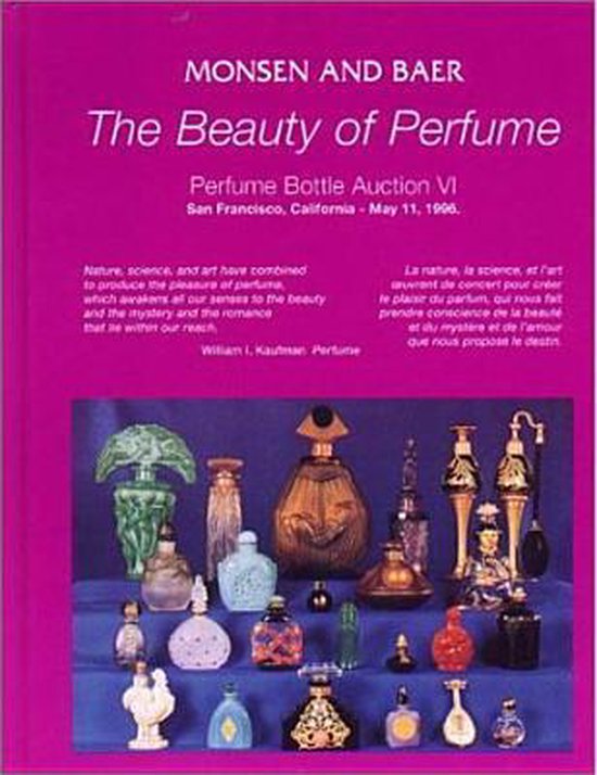 The Beauty of Perfume: Perfume Bottle Auction VI, May 11, 1996: Auction, Hyatt Regency Hotel, San Francisco Airport, 1333 Bayshore Hwy., Burl