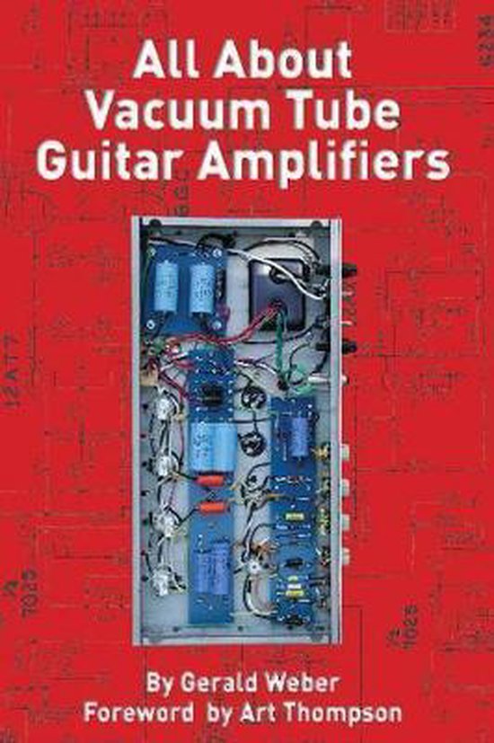 All About Vacuum Tube Guitar Amplifiers