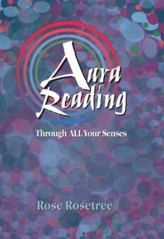 Aura Reading Through ALL Your Senses