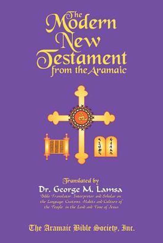 The Modern New Testament From the Aramaic