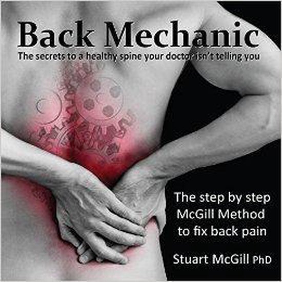 Back Mechanic - Prof. Stuart McGill