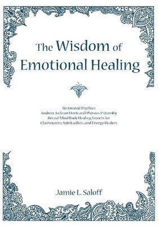 The Wisdom of Emotional Healing