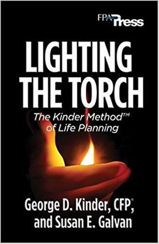 Lighting the Torch - The Kinder Method (TM) of Life Planning