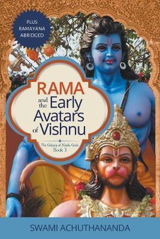 Galaxy of Hindu Gods- Rama and the Early Avatars of Vishnu