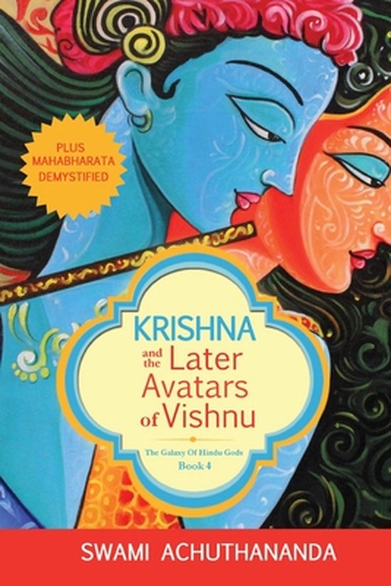 Galaxy of Hindu Gods- Krishna and the Later Avatars of Vishnu