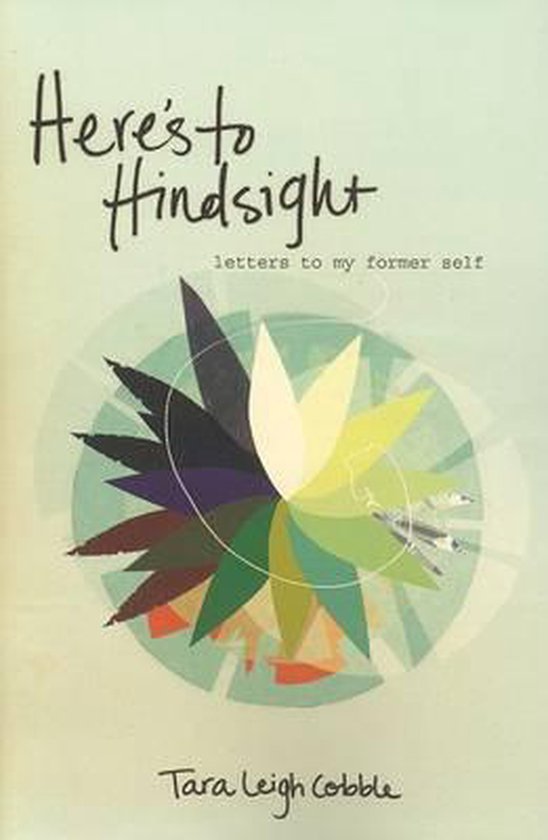 Here's to Hindsight