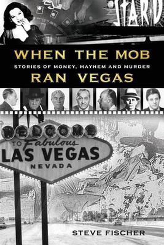 When the Mob Ran Vegas