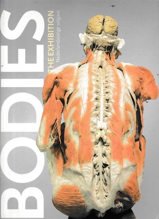 Bodies - the exhibition - Nederlandstalige uitgave.