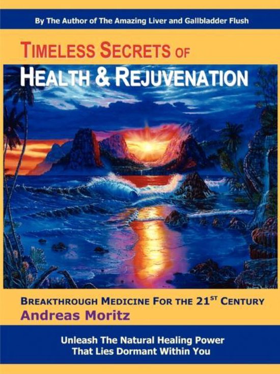 Timeless Secrets Of Health And Rejuvenat