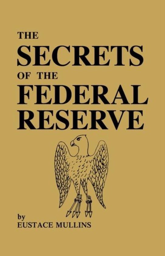 Secrets Of The Federal Reserve