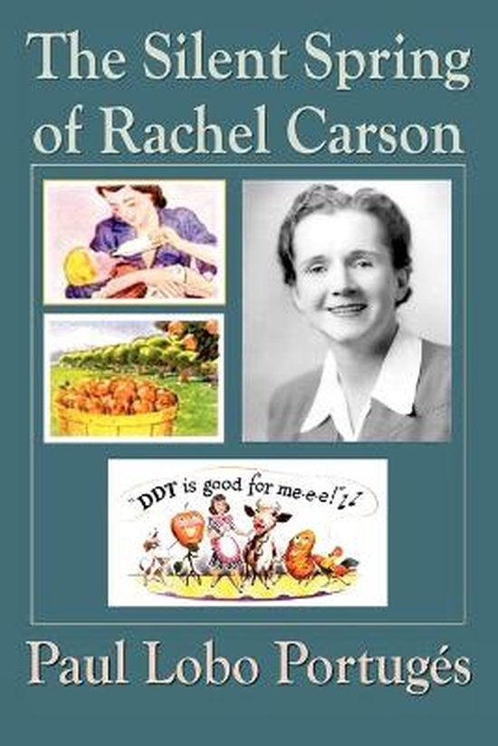 The Silent Spring Of Rachel Carson