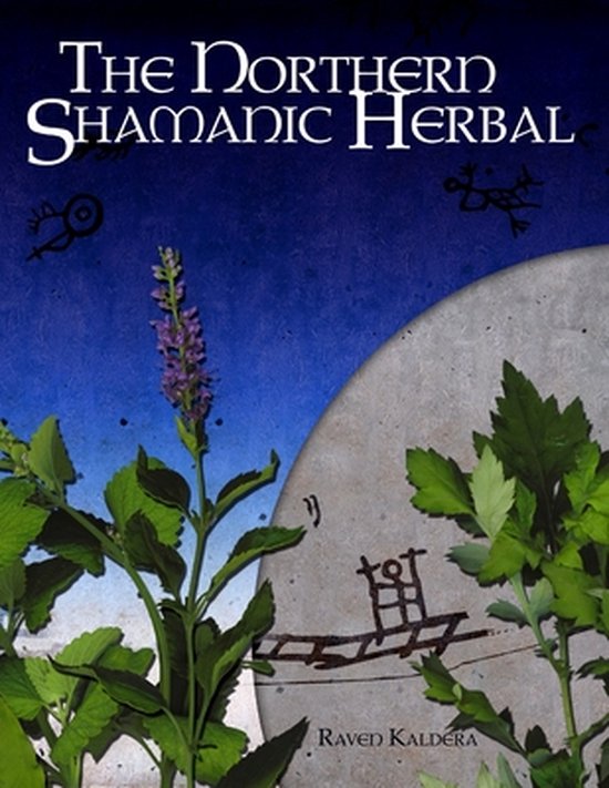 The Northern Shamanic Herbal