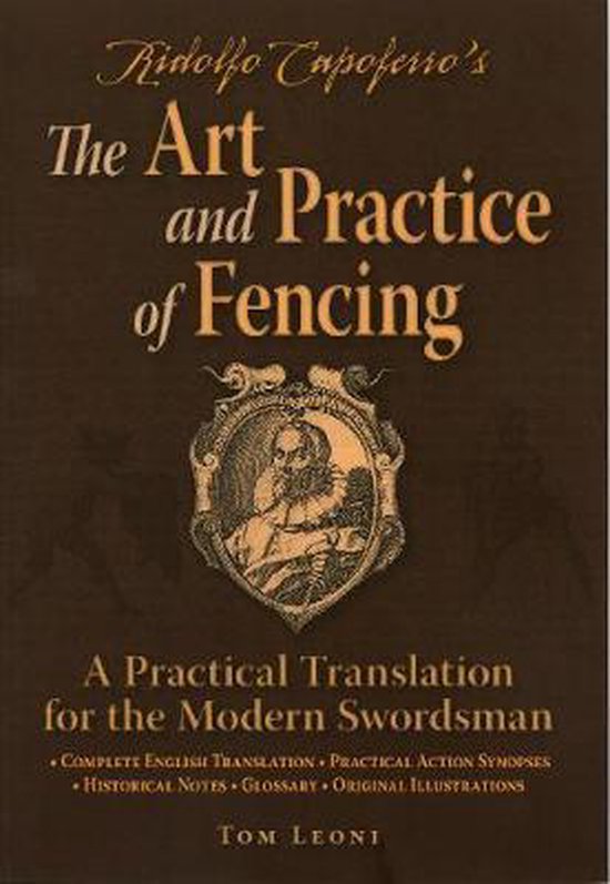 Ridolfo Capoferro's The Art and Practice of Fencing