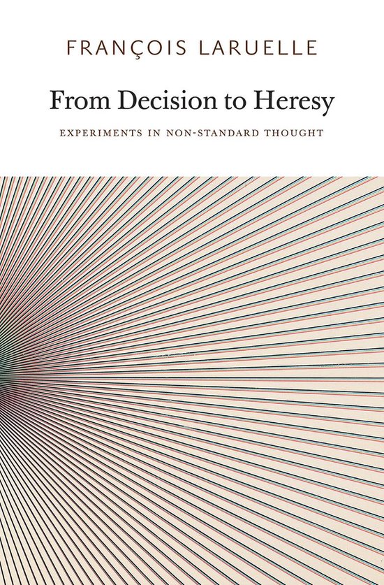 From Decision To Heresy