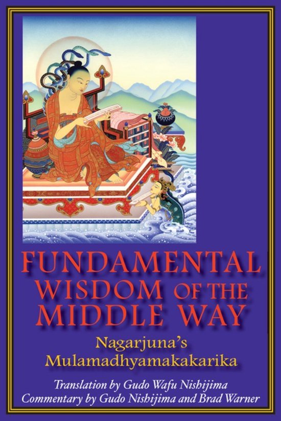 Fundamental Wisdom Of The Middle Way