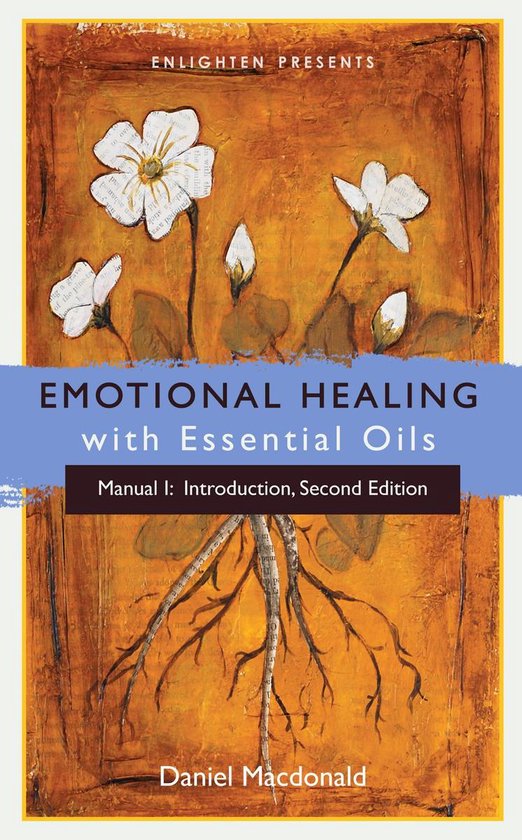 Emotional Healing with Essential Oils