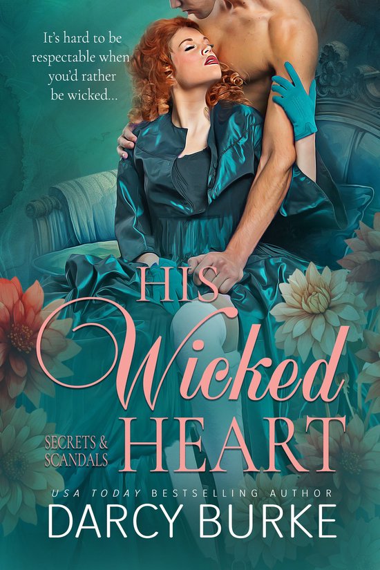 Secrets & Scandals 2 - His Wicked Heart