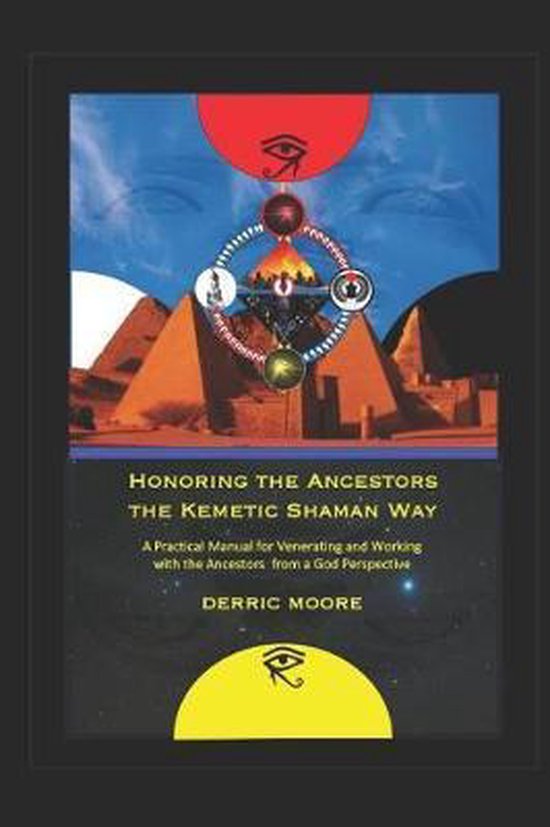 Honoring the Ancestors the Kemetic Shaman Way