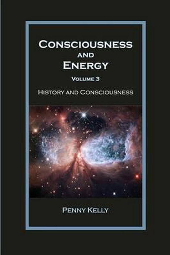 Consciousness and Energy, Vol. 3