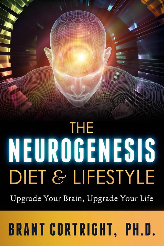 The Neurogenesis Diet and Lifestyle