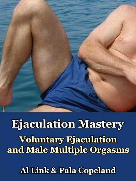 Ejaculation Mastery