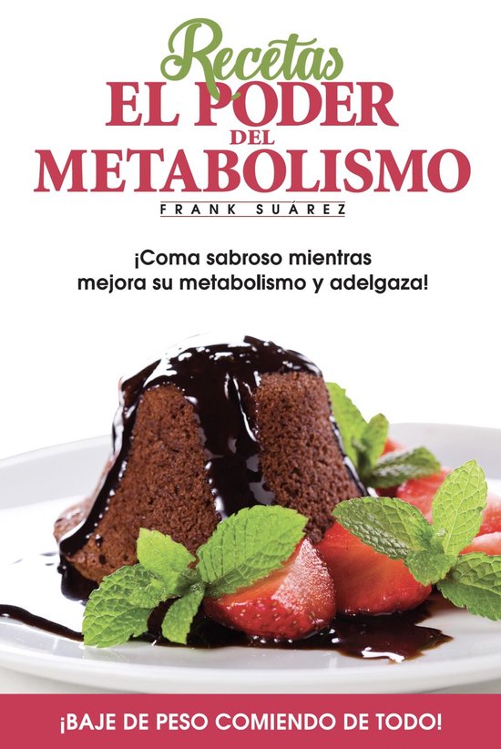 Recetas El Poder del Metabolismo