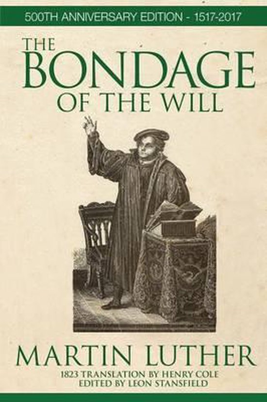 The Bondage of the Will