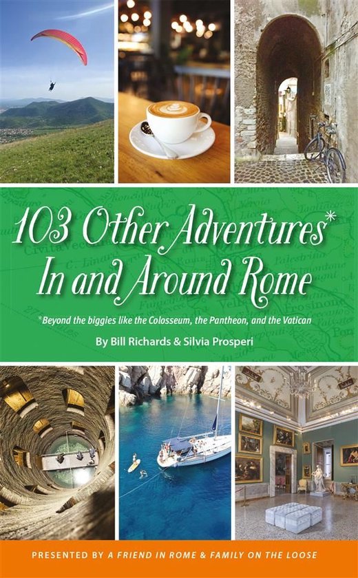 103 Other Adventures In and Around Rome