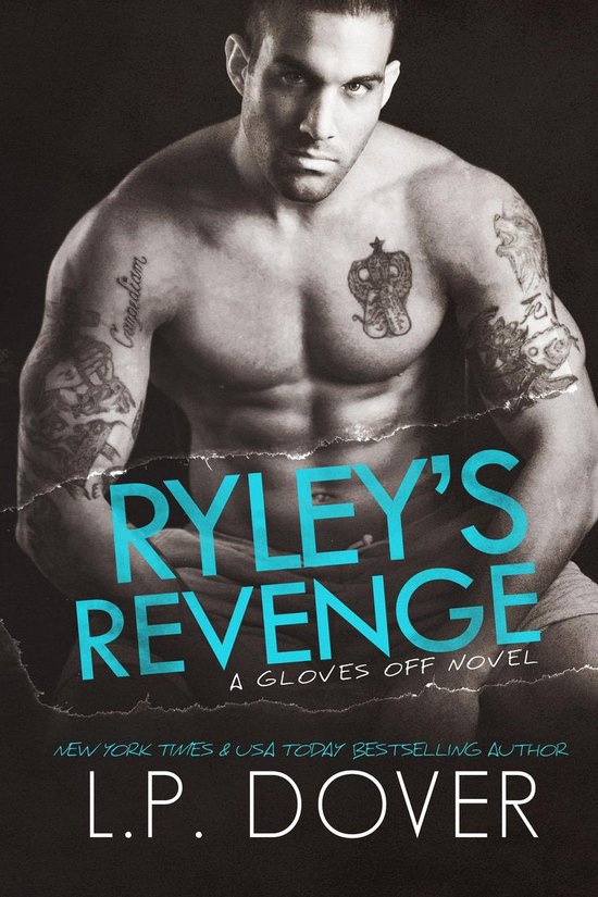 Gloves Off - Ryley's Revenge