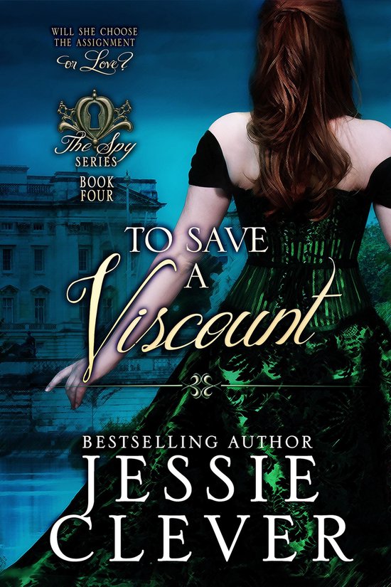 The Spy Series 4 - To Save a Viscount