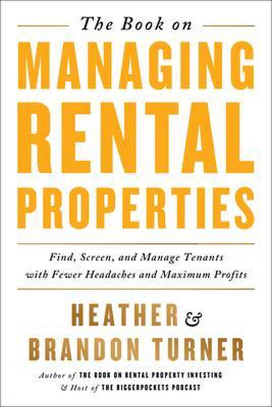 The Book on Managing Rental Properties