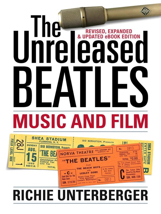 The Unreleased Beatles: Music and Film (Revised & Expanded Ebook Edition)