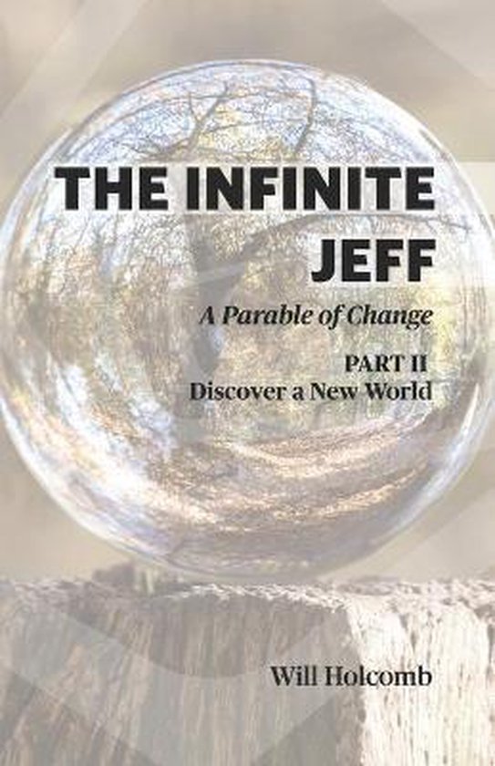 The Infinite Jeff-The Infinite Jeff - A Parable of Change