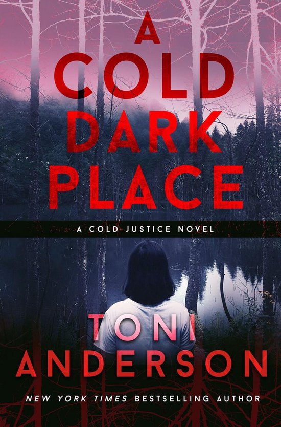 Cold Justice 1 - A Cold Dark Place