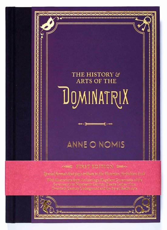 The History & Arts of the Dominatrix