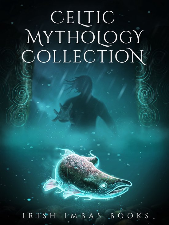 Irish Imbas: Celtic Mythology Collections - Irish Imbas: Celtic Mythology Collection 2