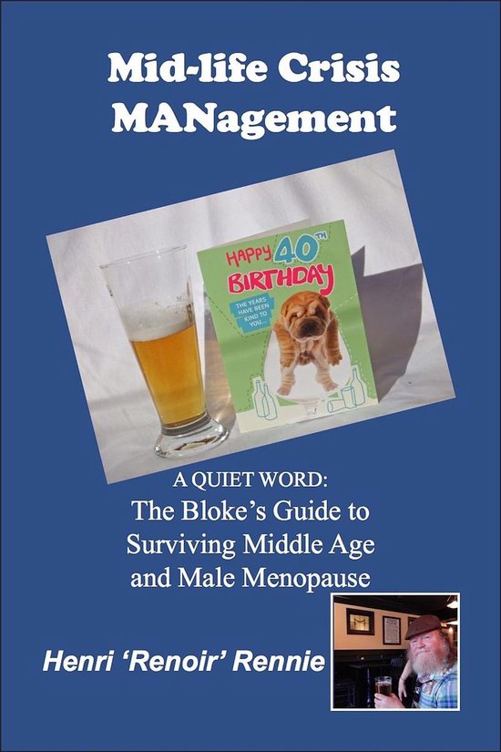 A Quiet Word 1 - Mid-Life Crisis MANagement: A Quiet Word