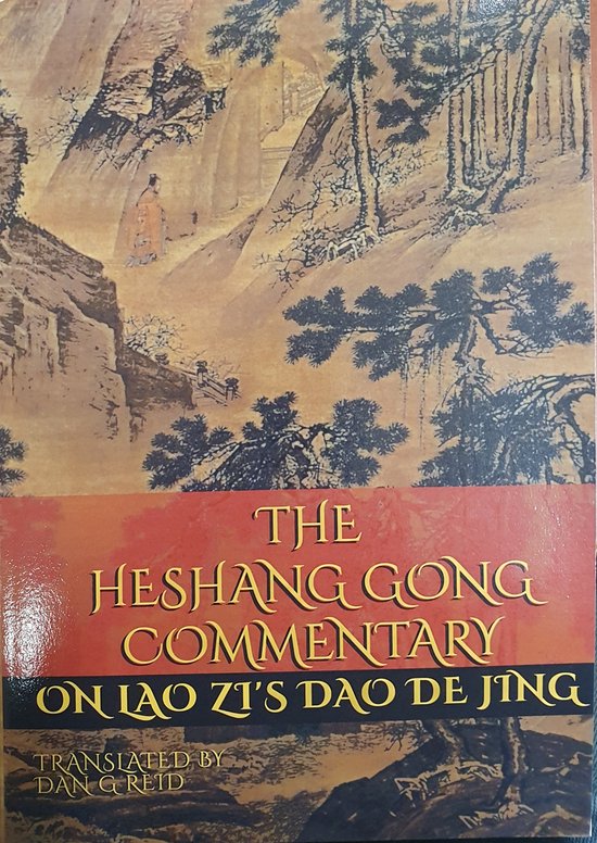 The Heshang Gong Commentary on Lao Zi's Dao De Jing